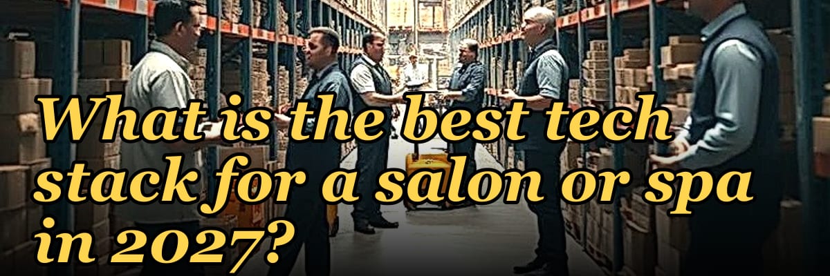 What is the best tech stack for a salon or spa in 2027?