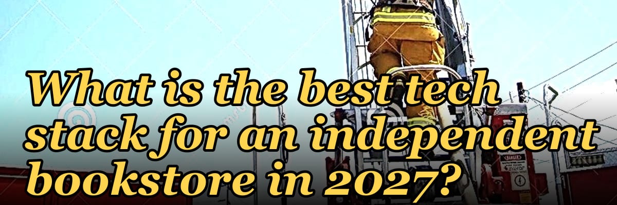 What is the best tech stack for an independent bookstore in 2027?