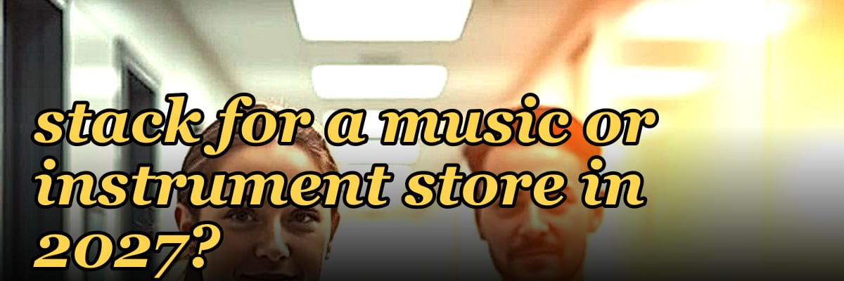 What is the best tech stack for a music or instrument store in 2027?