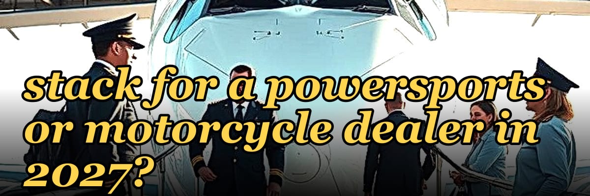 What is the best tech stack for a powersports or motorcycle dealer in 2027?