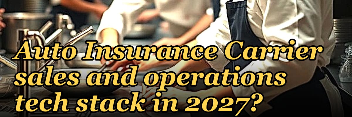 What is the recommended Auto Insurance Carrier sales and operations tech stack in 2027?