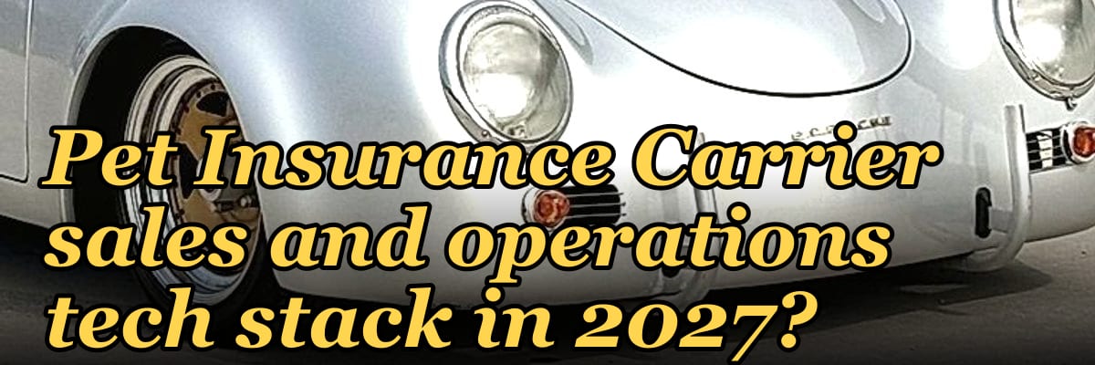 What is the recommended Pet Insurance Carrier sales and operations tech stack in 2027?