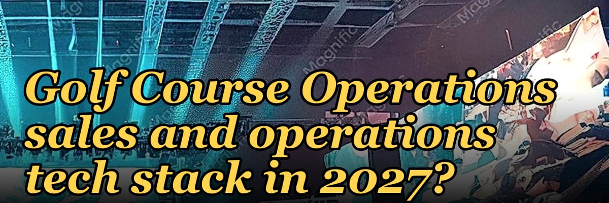 What is the recommended Golf Course Operations sales and operations tech stack in 2027?