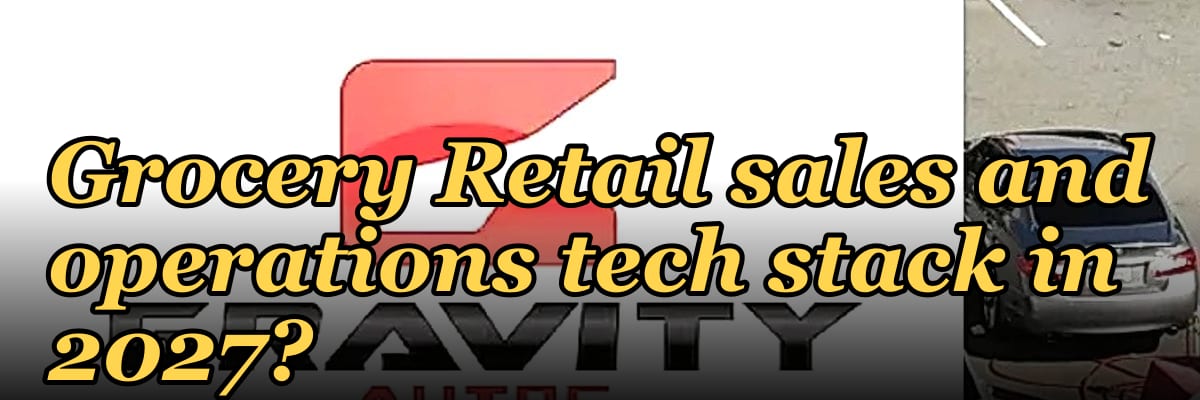 What is the recommended Grocery Retail sales and operations tech stack in 2027?