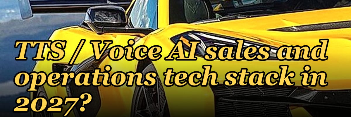 What is the recommended TTS / Voice AI sales and operations tech stack in 2027?