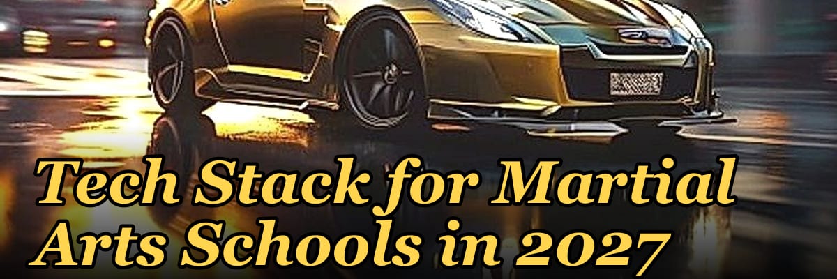 Tech Stack for Martial Arts Schools in 2027
