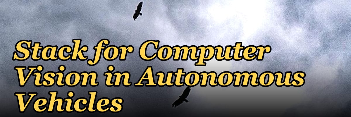 The Python and PyTorch Stack for Computer Vision in Autonomous Vehicles