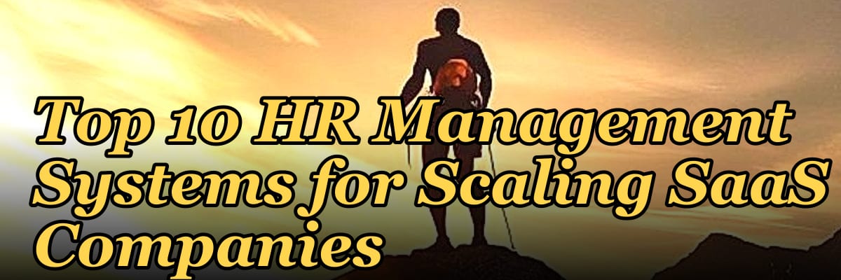 Top 10 HR Management Systems for Scaling SaaS Companies in 2027
