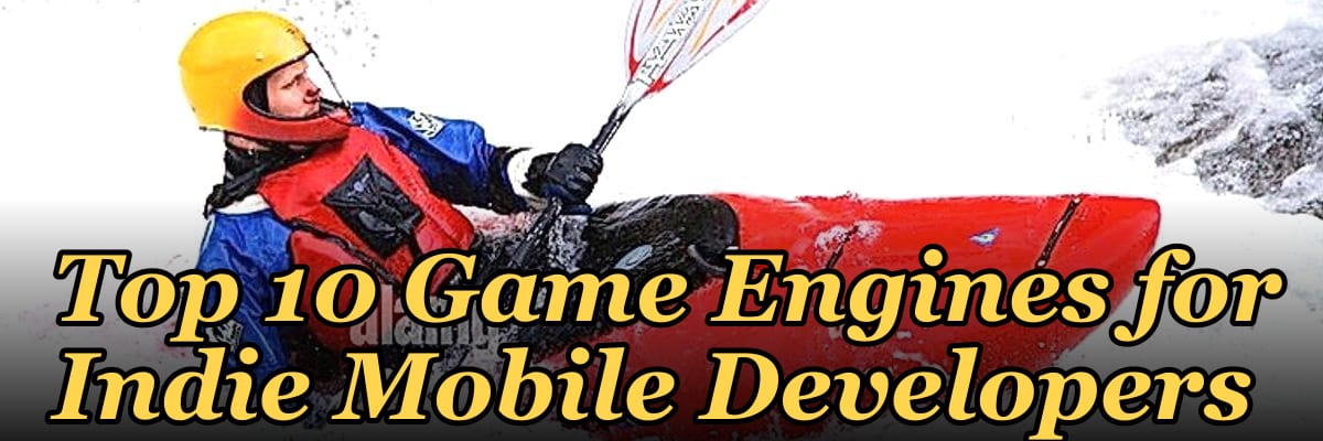 Top 10 Game Engines for Indie Mobile Developers in 2027