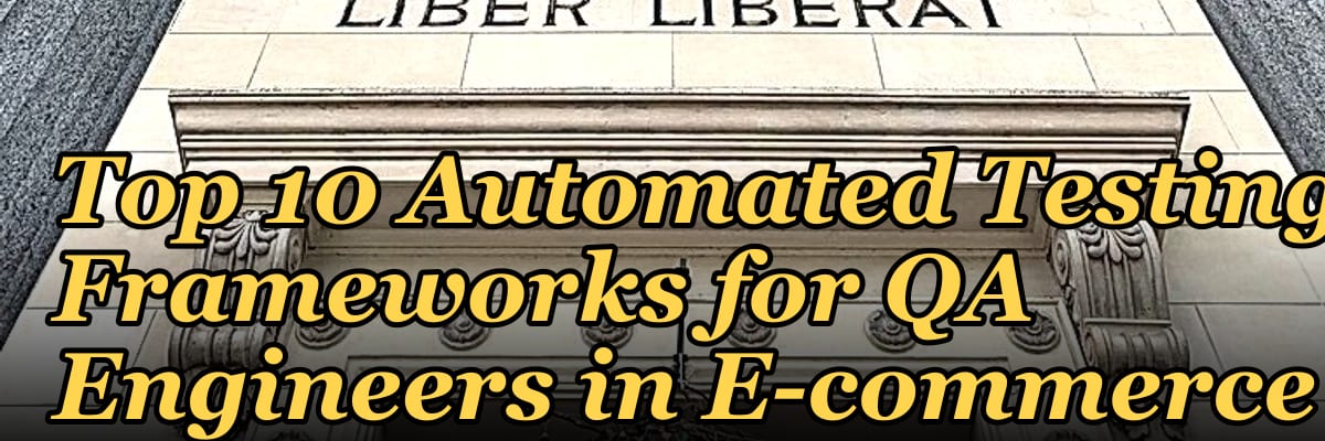 Top 10 Automated Testing Frameworks for QA Engineers in E-commerce in 2027