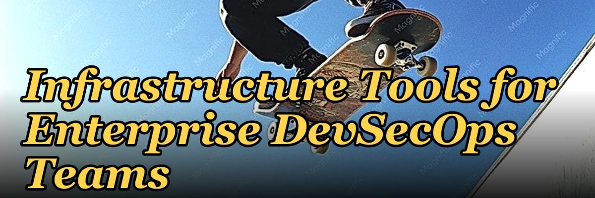 Top 10 Cloud Infrastructure Tools for Enterprise DevSecOps Teams