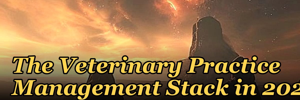 The Veterinary Practice Management Stack in 2027