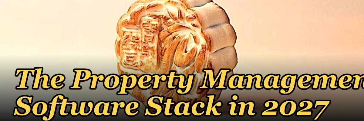 The Property Management Software Stack in 2027