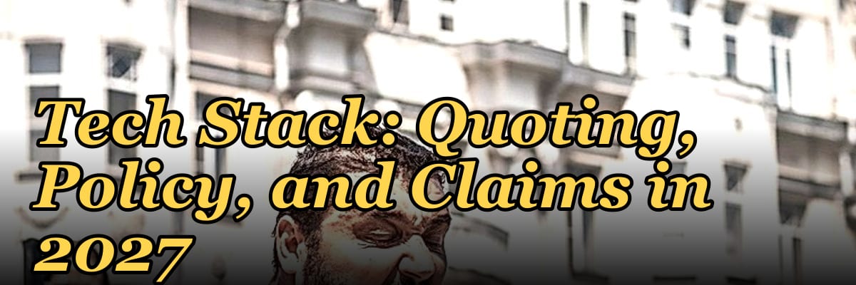 The Insurance Agency Tech Stack: Quoting, Policy, and Claims in 2027