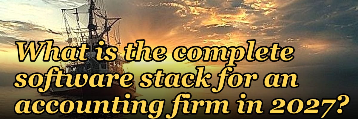 What is the complete software stack for an accounting firm in 2027?