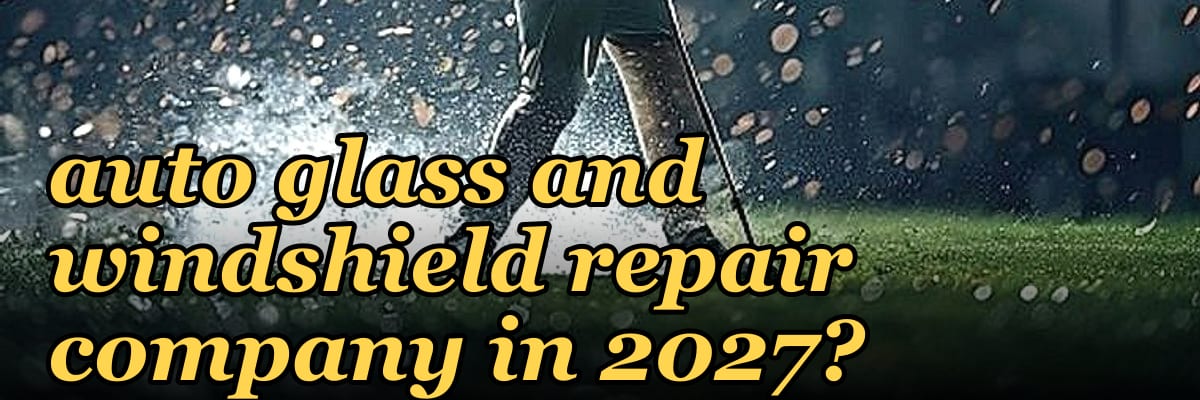 What is the complete software stack for an auto glass and windshield repair company in 2027?