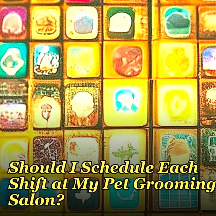 How Many Employees Should I Schedule Each Shift at My Pet Grooming Salon?