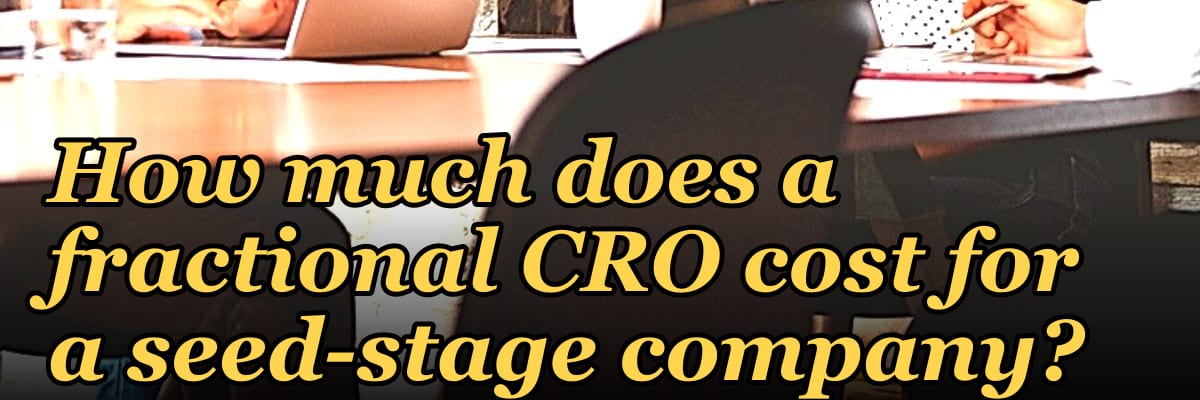 How much does a fractional CRO cost for a seed-stage company in 2027?