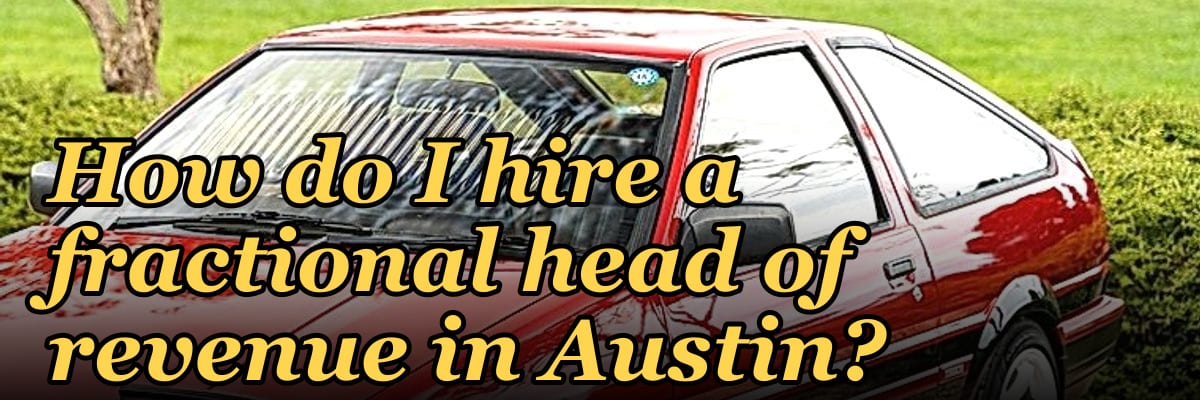 How do I hire a fractional head of revenue in Austin?
