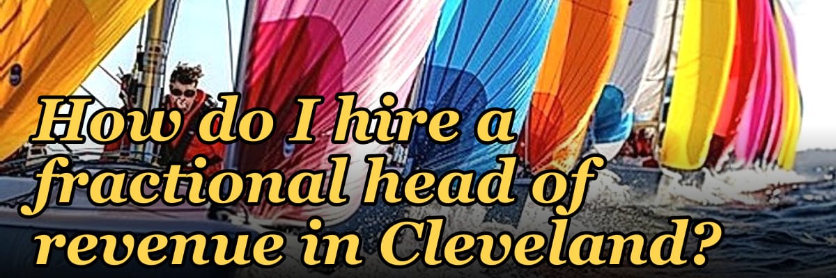 How do I hire a fractional head of revenue in Cleveland?