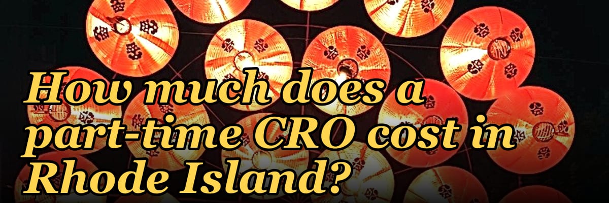 How much does a part-time CRO cost in Rhode Island in 2027?
