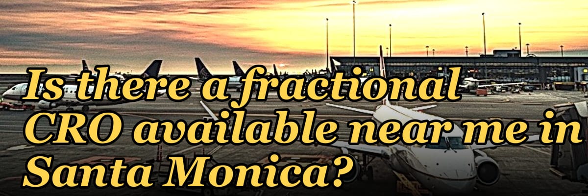 Is there a fractional CRO available near me in Santa Monica in 2027?