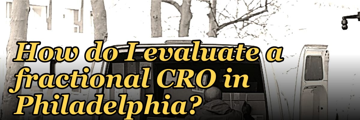 How do I evaluate a fractional CRO in Philadelphia in 2027?