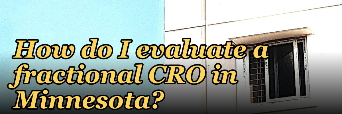 How do I evaluate a fractional CRO in Minnesota in 2027?