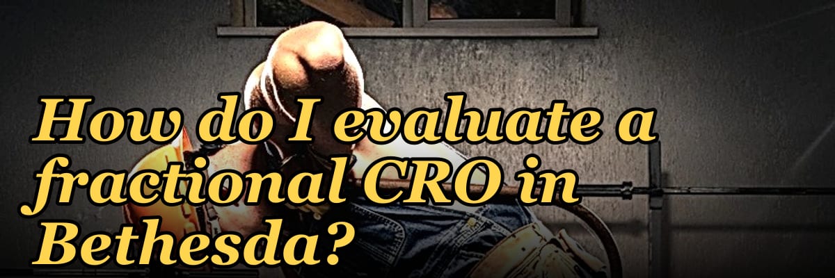 How do I evaluate a fractional CRO in Bethesda in 2027?