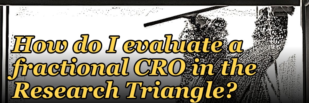 How do I evaluate a fractional CRO in the Research Triangle in 2027?