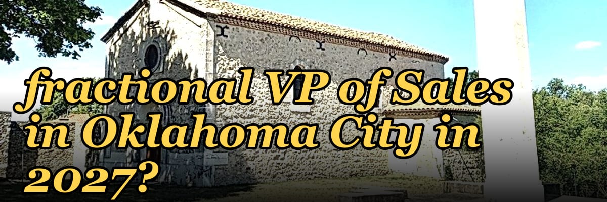 Where do I find a fractional VP of Sales in Oklahoma City in 2027?