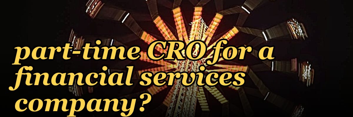 How do I hire a part-time CRO for a financial services company in 2027?