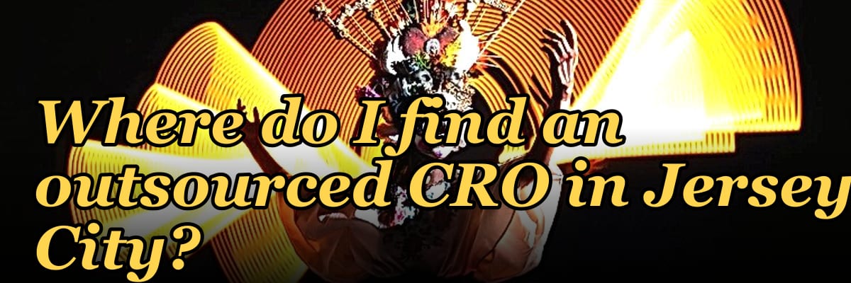 Where do I find an outsourced CRO in Jersey City in 2027?