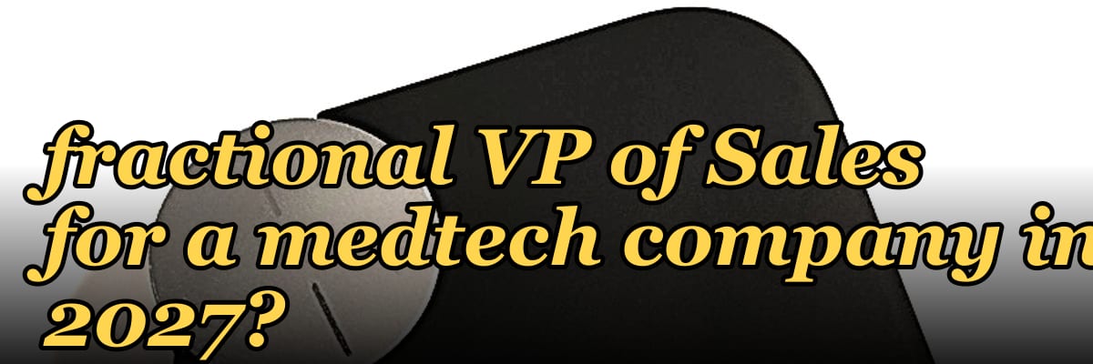 How do I hire a fractional VP of Sales for a medtech company in 2027?