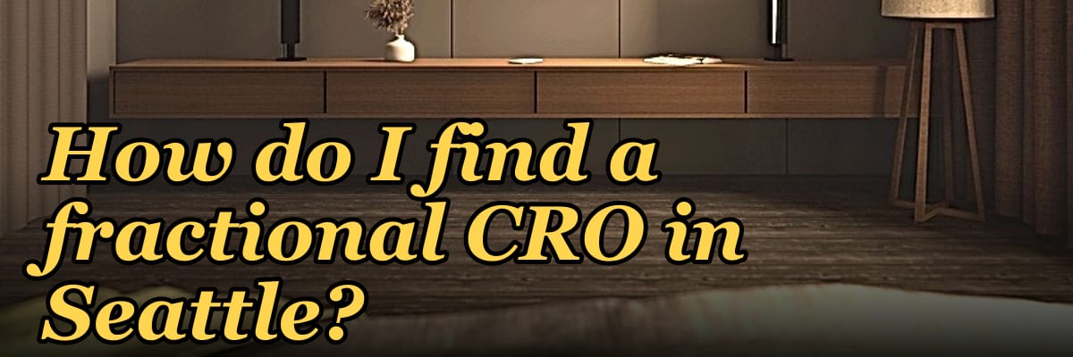 How do I find a fractional CRO in Seattle in 2027?