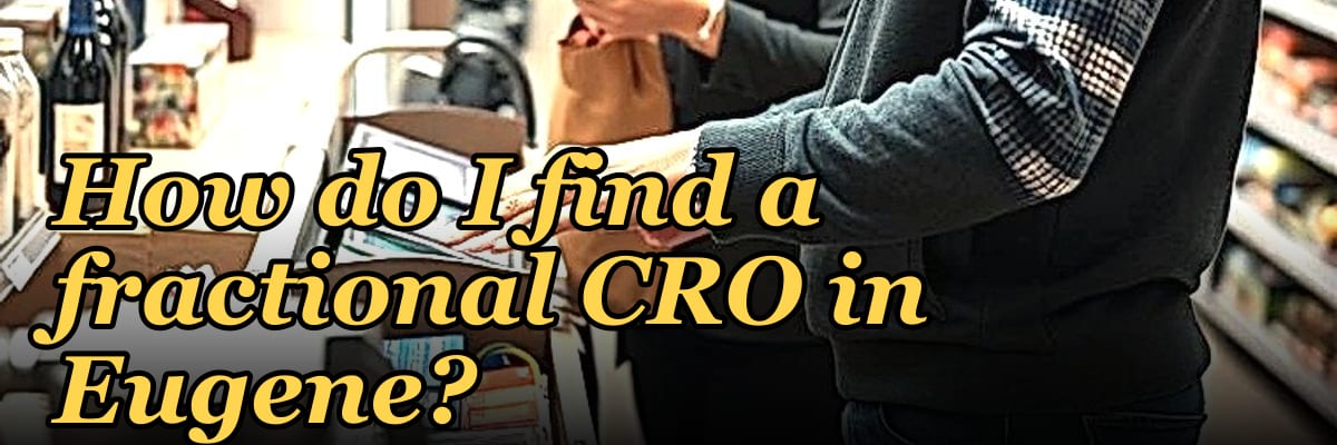 How do I find a fractional CRO in Eugene in 2027?