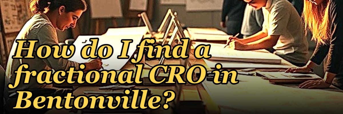 How do I find a fractional CRO in Bentonville in 2027?