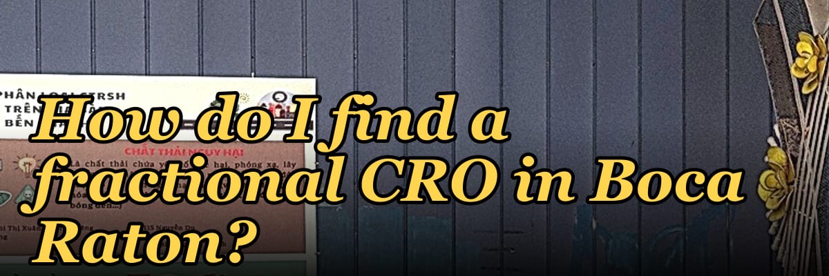 How do I find a fractional CRO in Boca Raton in 2027?