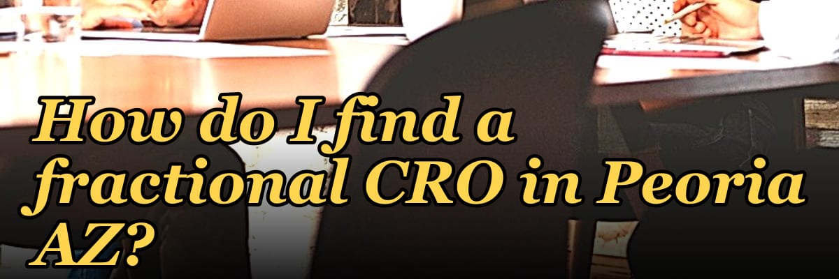 How do I find a fractional CRO in Peoria AZ in 2027?