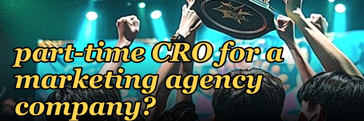 How do I hire a part-time CRO for a marketing agency company in 2027?