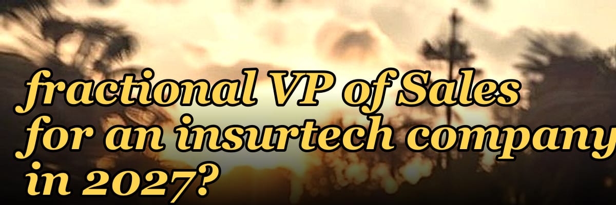 How do I hire a fractional VP of Sales for an insurtech company in 2027?