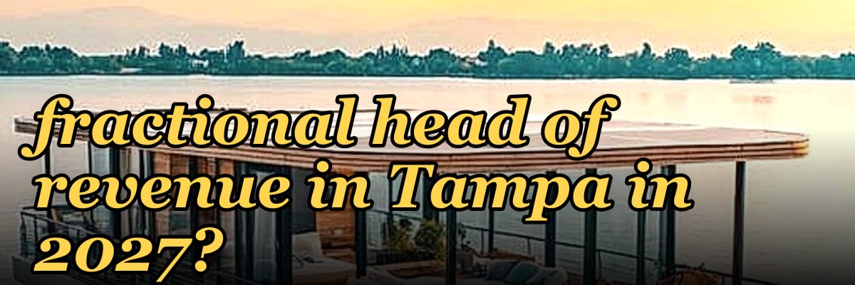 Where do I find a fractional head of revenue in Tampa in 2027?