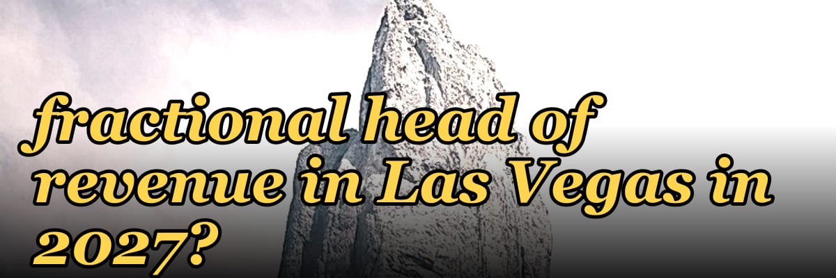 Where do I find a fractional head of revenue in Las Vegas in 2027?