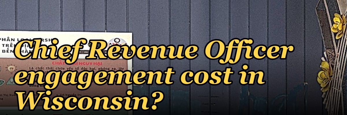 What does a fractional Chief Revenue Officer engagement cost in Wisconsin?