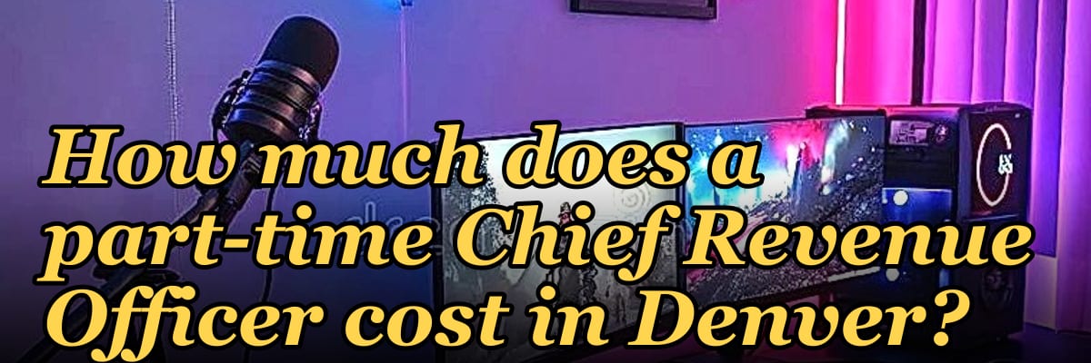 How much does a part-time Chief Revenue Officer cost in Denver?
