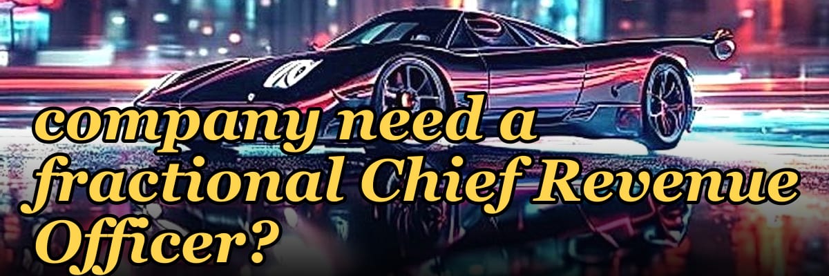 Does a $10M to $50M ARR food and beverage company need a fractional Chief Revenue Officer?