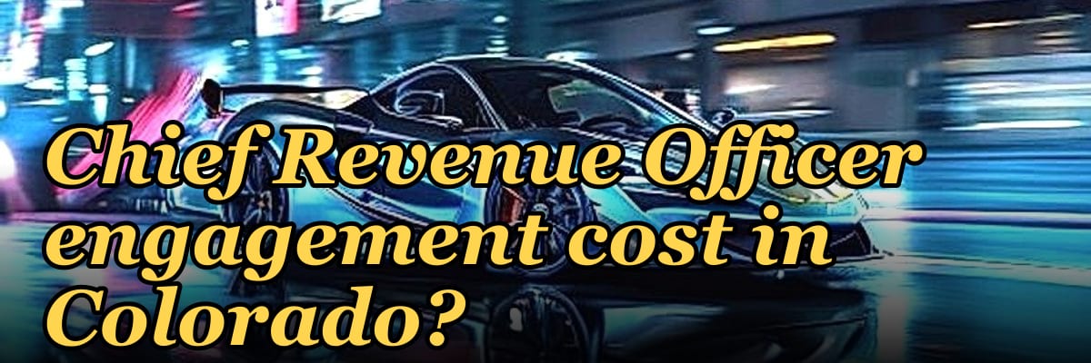 What does a fractional Chief Revenue Officer engagement cost in Colorado?