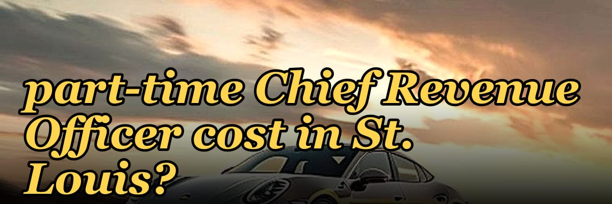 How much does a part-time Chief Revenue Officer cost in St. Louis?