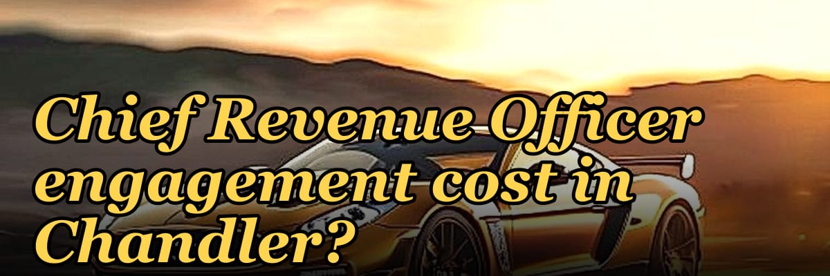 What does a fractional Chief Revenue Officer engagement cost in Chandler?