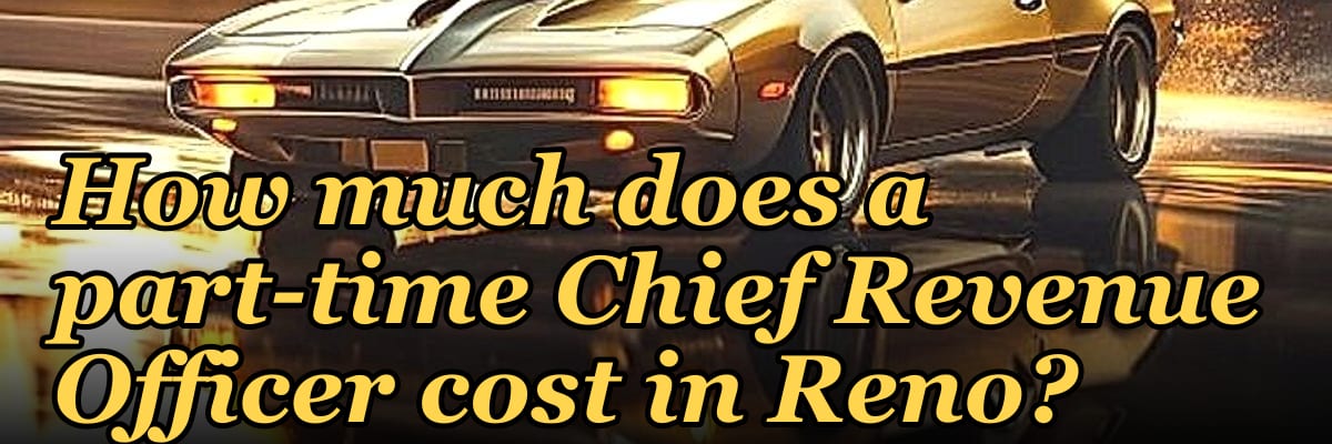 How much does a part-time Chief Revenue Officer cost in Reno?